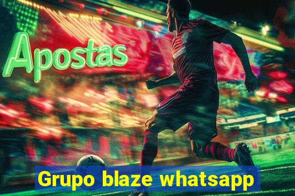 Grupo blaze whatsapp